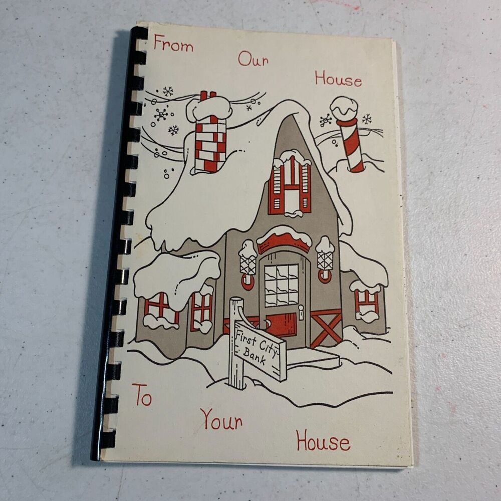 vintage cookbook From Our House to Your House First City Bank Texas Christmas